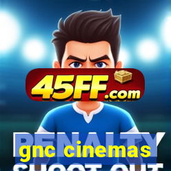 gnc cinemas